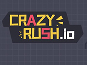 Crazy Rush.io