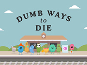 Play Dumb Ways To Die Original