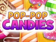 Pop Pop Candies